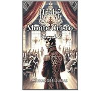 Hrabě Monte Cristo: Svazek 2