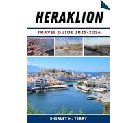 Hеraklion Travel Guide 2025-2026: Explore Crete’s Cultural Capital with Local Tips, Hidden Secrets & Practical Travel Advice