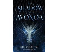 Hrb Collotzi The Shadow of Avonoa (Tascabile) Avonoa