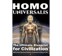 Hrh Prince Gharios El Homo Universalis - The Ultimate Blueprint for (Tascabile)