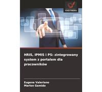 HRIS, IPMIS i PS: zintegrowany system z portalem dla pracowników