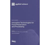 Hristo Kalaydzhiev Zhiv Innovative Technologies for Food Pres (Copertina rigida)