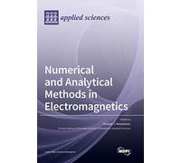 Hristos T Anastas Numerical and Analytical Methods in Electromagnet (Tascabile)