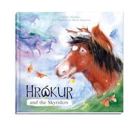 Hrókur and the Skyriders - Icelandic Horse Book Ages 5+