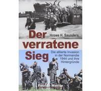 Hrowe H Saunder Der verratene Sieg: Die alliierte Invasion in (Copertina rigida)