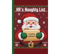 HR's Human Resources Naughty List Naughty Employees Santa Christmas Notebook: 6x9 Blank Lined Funny Xmas Santa Ugly Sweater Human Resources Office Gag ... Down Daily Thoughts, Office Meeting Notes