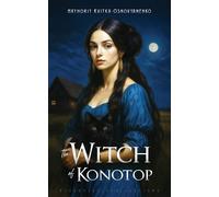 Hryhoriy Kvitka-Osnovyanenko The Witch of Konotop (Tascabile)