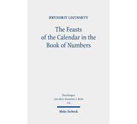 Hryhoriy Lozinsky The Feasts of the Calendar in the Book of Number (Tascabile)