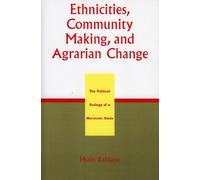 Hsain Ilahiane Ethnicities, Community Making, and Agrarian Change (Tascabile)