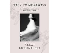 HSH Prince Alexi Lubomirski Talk to Me Always (Tascabile)