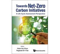Hsien Hui Khoo Towards Net-zero Carbon Initiatives: A Life Cy (Copertina rigida)