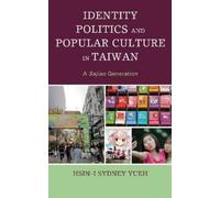 Hsin-I Sydney Y Identity Politics and Popular Culture in Tai (Copertina rigida)