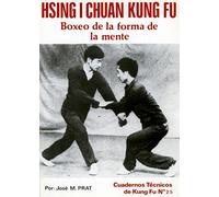 Hsing I Chuan Kungfu (Cuaderno técnico de Kungfu nº 25)