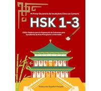 HSK 1-3 Mi Primer Diccionario de Vocabulario Chino con Contexto : Traducción Español-Panyabí: 2200+ Palabras para la Preparación de Exámenes para Estudiantes de Nivel Principiante a Intermedio