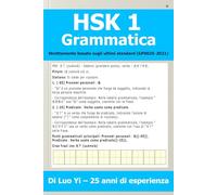 HSK 1 Grammatica - Tutti i caratteri e il vocabolario con frasi di esempio e analisi grammaticale dettagliata, basato sugli standard più recenti