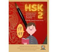 HSK 2 Maîtrisez les 700 nouveaux mots de vocabulaire actualisés|Chinois-Français-Ourdou: Méthode facile pour apprendre et mémoriser les mots chinois avec contexte et traductions en deux langues.