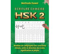 HSK 2 : Modèles de calligraphie des caractères chinois, ordre et direction des traits, signification et pinyin
