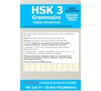 HSK 3 Cahier d'Exercices de Grammaire : 1273 Phrases Couvrant les 973 Mots, 300 Caractères & 81 Points de Grammaire avec Tableau de Fréquence (GF0025-2021)