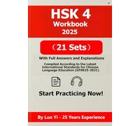HSK 4 Workbook 2025: 21 Mock Tests (All Questions Printed, 339 Pages) + Answer Explanations PDF (861 Pages) + Listening MP3 (630 Minutes) | HSK 4 Exam Prep Guide