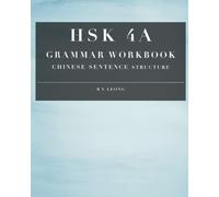 HSK 4A Grammar Workbook: Chinese Sentence Structure