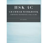 HSK 4C Grammar Workbook: Chinese Sentence Structure