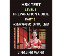 HSK Test Level 5 Course Preparation Guide (Part 3)- A Beginner's Course Study Material to Self-learn Mandarin Chinese Characters, Words, Example ... Kaoshi, Easy Lessons, Books for HSK All Level