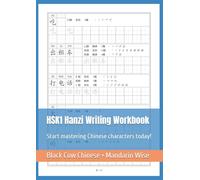 HSK1 Vocabulary Writing Workbook with Pinyin and Strokes, Chinese Hanzi Writing Practice Book: 30 Pages Vocabulary + 70 Pages Empty Tianzige