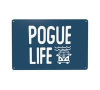 HSLLFGPA Pogue Life Tin Metal Sign Decor 30,5 x 20,3 cm Decorazione Della Parete Per La Casa Grotta Esterna Indoor Vintage Bar Sign Man Backyard Garage