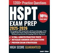 HSPT EXAM PREP 2025-2026: The Complete HSPT Study Guide with Proven Strategies, 4 Full-Length Practice Exams, Step-by-Step Math & Verbal Reviews, Reading Comprehension & Language Drills for Top Scores