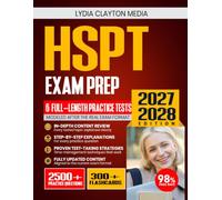 HSPT Exam Prep 2027-2028: Comprehensive Review, Proven Strategies, 6 Full-Length Practice Tests, Detailed Answer Explanations with 300+ Flashcards Study System for the High School Placement Test