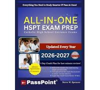 HSPT EXAM PREP: All-in-One Study Guide with 12 Full Practice Tests, 1900+ Exercises & Answer Explanations, and Proven Strategies for the Catholic High School Entrance Exams 2026-2027