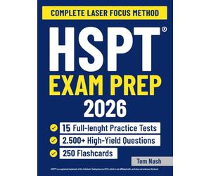 HSPT Exam Prep Book: Succeed on the First Attempt With the Laser Focus Method & ScoreBoost Tools | Simulations, Flashcards & Proven Strategies for the Catholic High School Admission