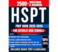 HSPT Prep Book 2025-2026 for Catholic High Schools: The Ultimate Study Guide with 12 Full-Length Practice Tests, 2,500+ High-Yield Questions and Expert Strategies to Maximize Your Entrance Exam Score