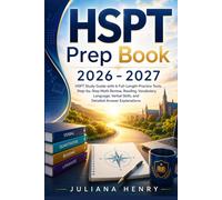 HSPT Prep Book 2026 - 2027: HSPT Study Guide with 6 Full-Length Practice Tests, Step-by-Step Math Review, Reading, Vocabulary, Language, Verbal Skills, and Detailed Answer Explanations