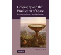 Hsuan L. Hsu Geography and the Production of Space in Ninetee (Copertina rigida)