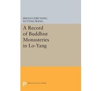Hsüan-chih Yang A Record of Buddhist Monasteries in Lo-Yang (Tascabile)