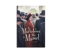 HSUREWTRK The Marvelous Mrs. Maisel - Poster decorativo da parete su tela, stile vintage, per soggiorno, camera da letto, 20 x 30 cm, senza cornice