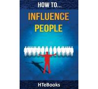 Htebooks How To Influence People (Tascabile) How to Books