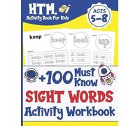 Htm Activity Book for Ki +100 Must Know Sight Words Activity Workbo (Tascabile)