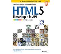 HTML 5. Il markup e le API