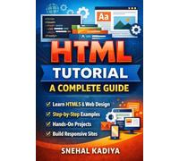 HTML: Master Web Development Fundamentals with Step-by-Step Diagrams and Examples