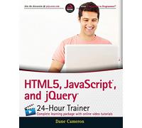 HTML5, JavaScript, and jQuery 24-Hour Trainer