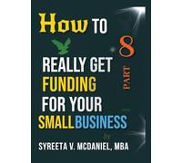 HTRGF Lesson 08, Secured vs. Unsecured Business Loans Explained: How to REALLY Get Funding, Strategies for Entrepreneurs: 05