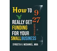 HTRGF Lesson 09 Bank 5Cs with Lesson 27 Business Loan Approval Terms: How to REALLY Get Funding, Strategies for Entrepreneurs: 07
