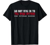 HTRWSNVX Do Not Give in To The War Within End Veteran Suicide Gift Unisex T-Shirt Black XL