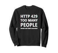 HTTP 429 Too Many People Funny Coder Tech Meme IT Introvert Felpa