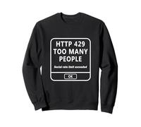 HTTP 429 Too Many People Funny Coder Tech Meme IT Introvert Felpa