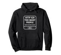 HTTP 429 Too Many People Funny Coder Tech Meme IT Introvert Felpa con Cappuccio