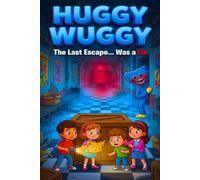 HU-GGY'S WUGGY:The Last Escape... Was a Lie