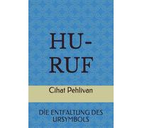 HU-RUF: DİE ENTFALTUNG DES URSYMBOLS